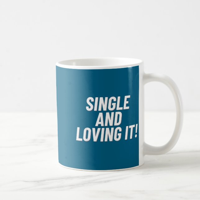 Single And Loving It Funny Valentines Quote Men Wo Kaffemugg (Höger)
