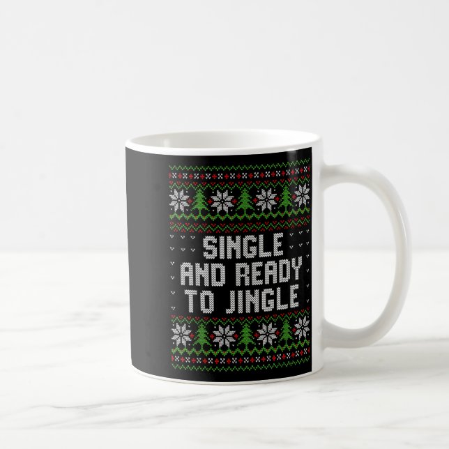 Single And Ready To Jingle Ugly Christmas Sweater  Kaffemugg (Höger)