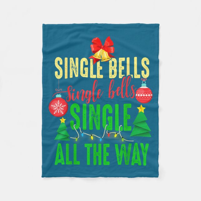 Single Bells Single All The Ways Funny Christmas S Fleecefilt (Framsidan)