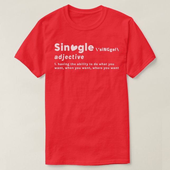 Single Definition Valentine Day Single Heart Des T Shirt (Design framsida)