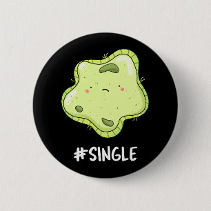 #Single Funny Solo Cell Biology Pun Mörk BG Knapp