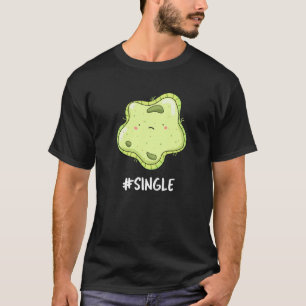 #Single Funny Solo Cell Biology Pun Mörk BG T Shirt