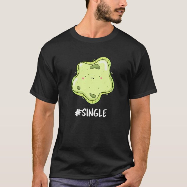 #Single Funny Solo Cell Biology Pun Mörk BG T Shirt (Framsida)
