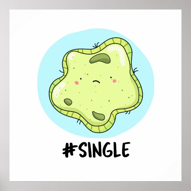 #Single Funny Solo Cell Biology Pun Poster (Framsidan)