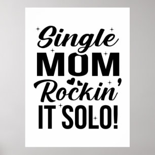 Single Mamma Rockin It Solo Poster