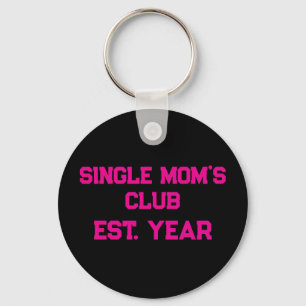 Single Moms Klubb Nyckelring