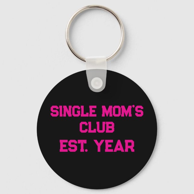 Single Moms Klubb Nyckelring (Framsida)