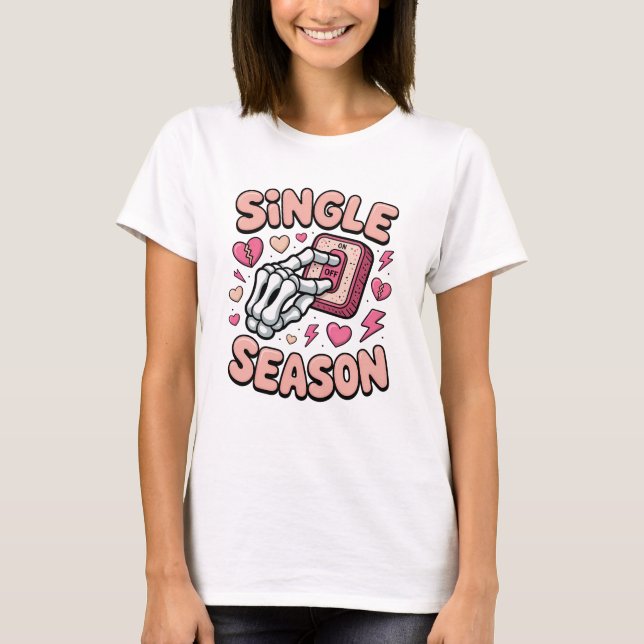 Single Season Anti-Valentine T Shirt (Framsida)
