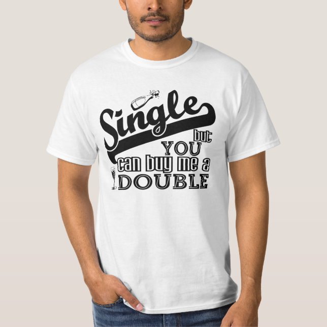 SINGLE-skjorta - välj stil & färg T Shirt (Framsida)