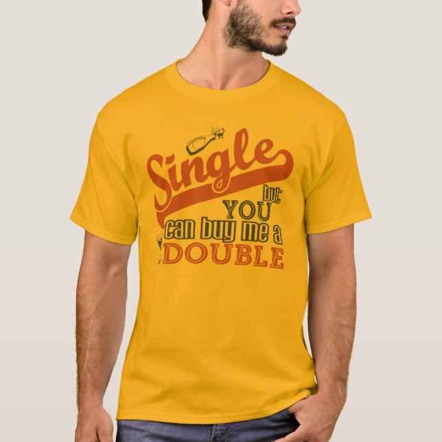 SINGLE-skjorta - välj stil & färg Tee Shirt (Framsida)