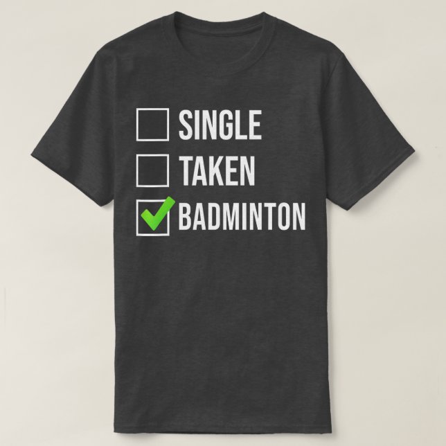 Single Taken Badminton T Shirt (Design framsida)