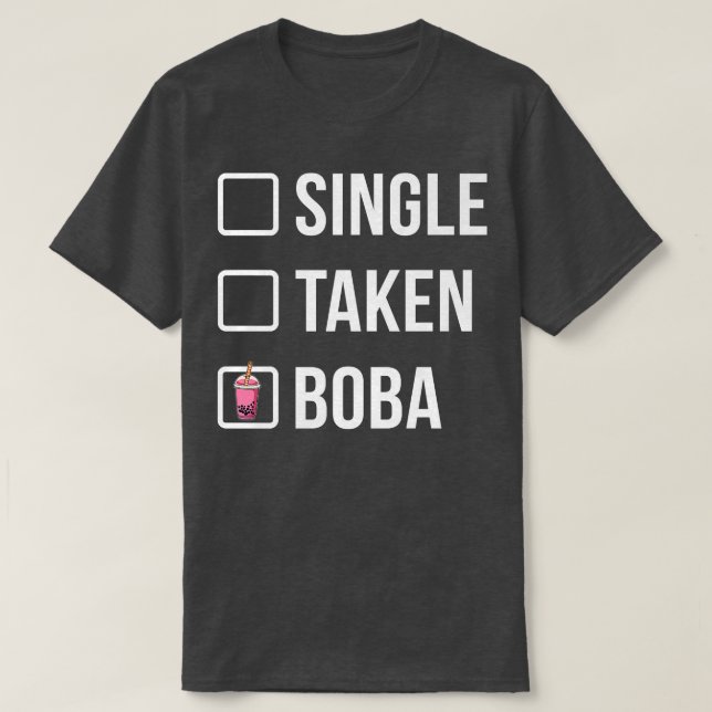 Single Taken Boba Tea Drinking Tea Älskare Tea Bre T Shirt (Design framsida)