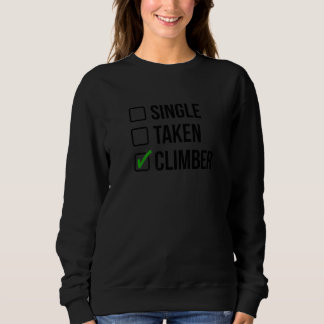 Single Taken Climber Rock Climbing Bouldering Moun T Shirt