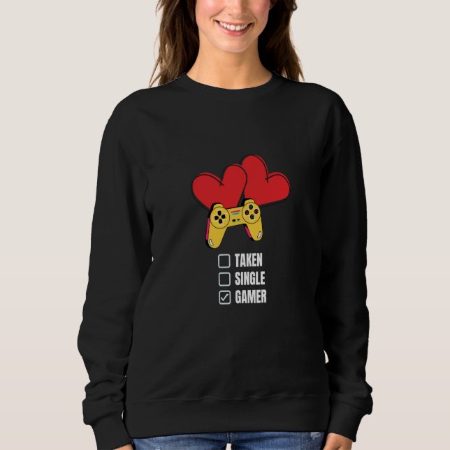 Single Taken Gamer Relationship Valentine's Day fo T Shirt (Framsida)