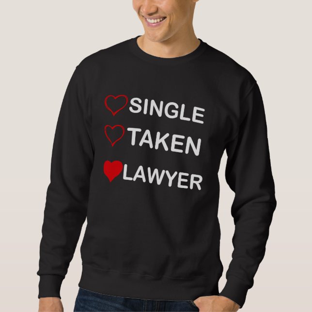 Single Taken Lawyer Relationship Status Lång Ärmad Tröja (Framsida)