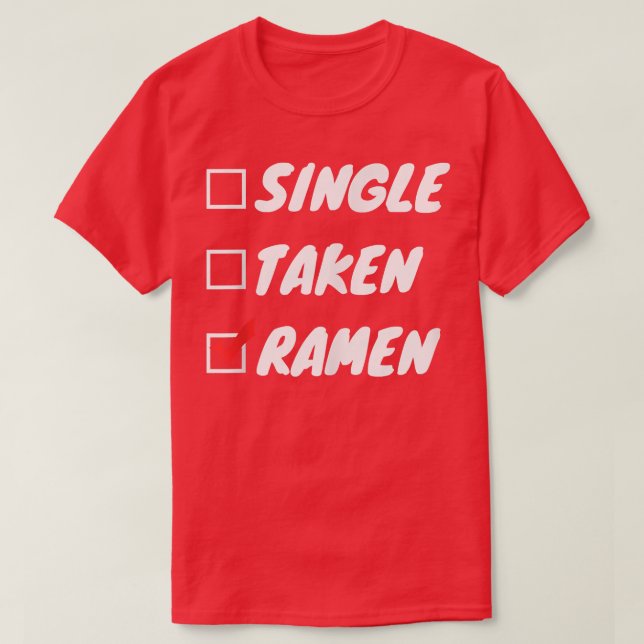Single Taken Ramen 1534 T Shirt (Design framsida)