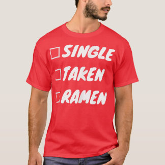 Single Taken Ramen 1534 T Shirt