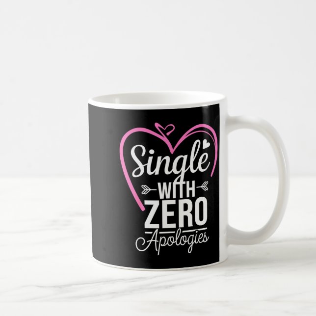 Single With Zero Alogies Anti Valentine Day  Kaffemugg (Höger)