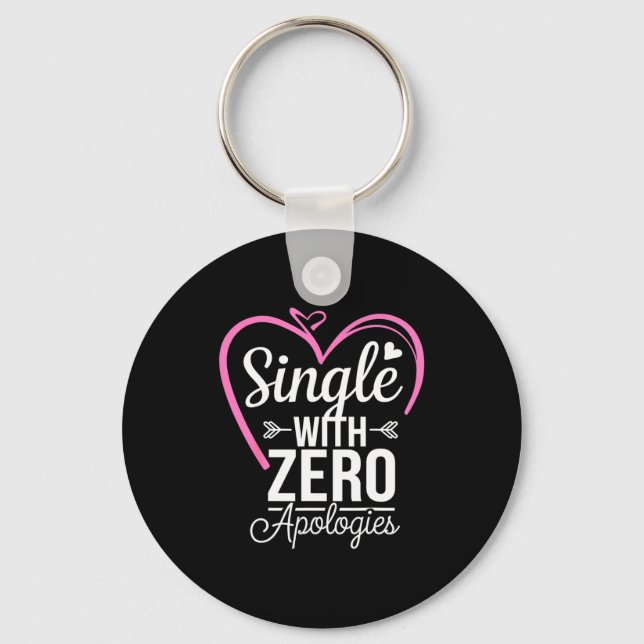 Single With Zero Alogies Anti Valentine Day  Nyckelring (Framsida)