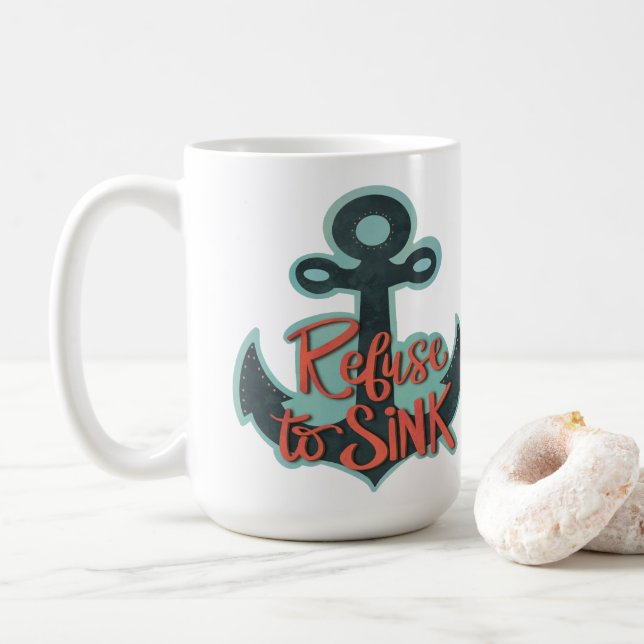 Sink Anchor Inspirief, inspirationell avvisning Kaffemugg (Med munk)