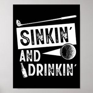 Sinkin' och Drinkin' - Lustigt sjunkande och torka Poster