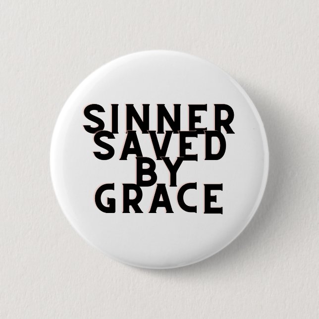 Sinner Saved av Grace Christian Pin Knapp (Framsida)