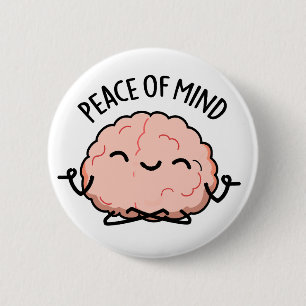 Sinnesfreden Funny Brain Meditation Pun Knapp