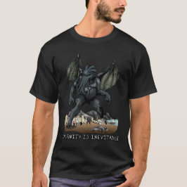 Sinnessjukdom är den ofrånkomliga Cthulhu T-tröja Tee Shirt