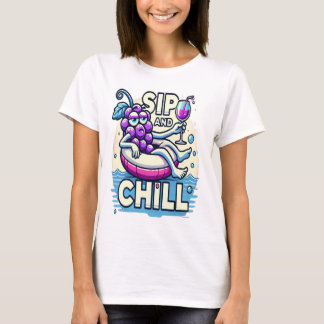 Sip and Chill T Shirt