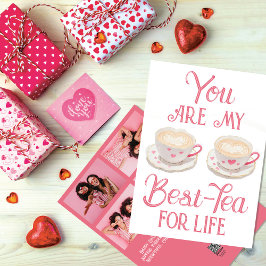 Sip & Cherish: Best-Tea for Life Galentine's Julkort