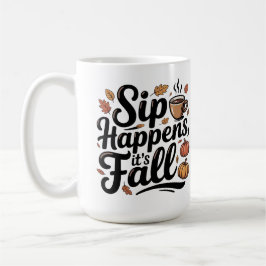 Sip happens autumn humour Mug Kaffemugg