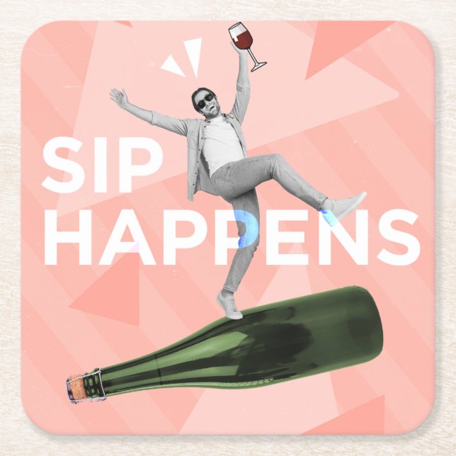 Sip Happens Fun Coaster for Happy Hour Underlägg Papper Kvadrat (Framsidan)