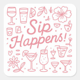 Sip Happens Fyrkantigt Klistermärke