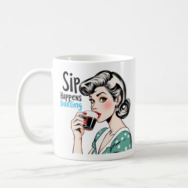 Sip Happens Glamous Retro Sarkastic Tea och Kaffemugg (Vänster)