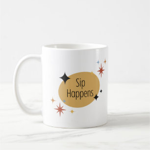 Sip Happens - Retro Modern kaffe Mugg i mitten av
