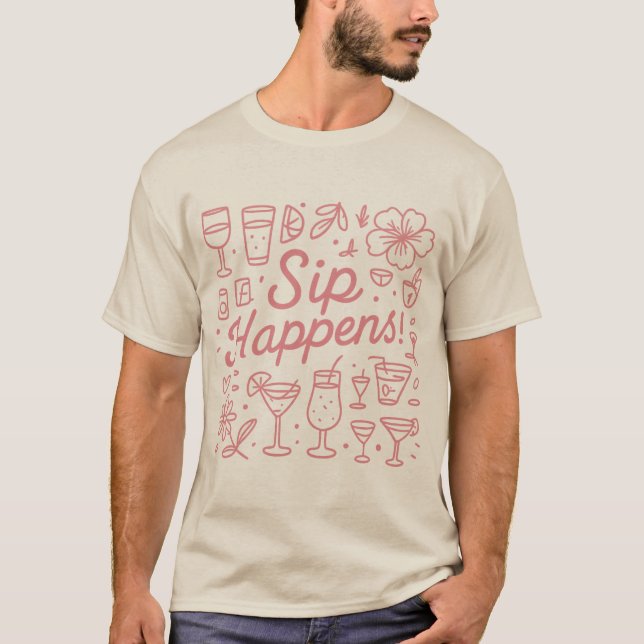 Sip Happens T Shirt (Framsida)