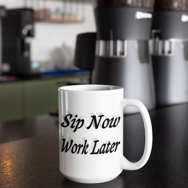 Sip Now Work Senare kaffeofferter svart halv text Jumbo Mugg (Skapare uppladdad)