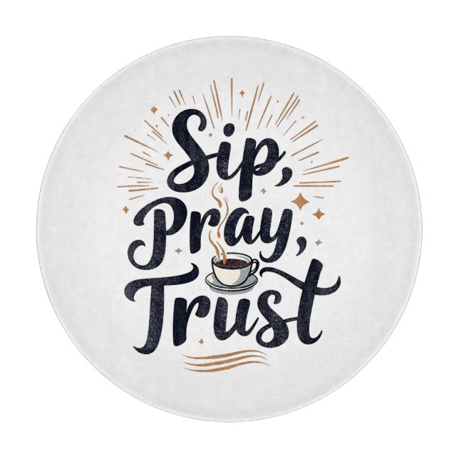 Sip Pray Trust Coffee and jesus Älskare (Framsidan)