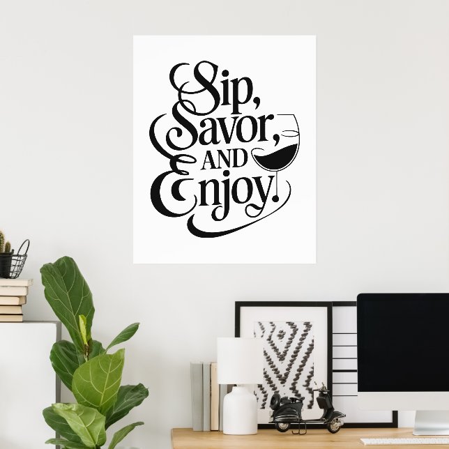 Sip, Savor, Njut Vin Poster (Hemmakontoret)