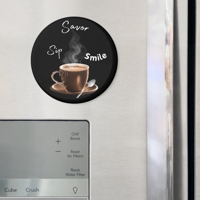Sip Savor Smile Magnet (In Situ (Fridge))