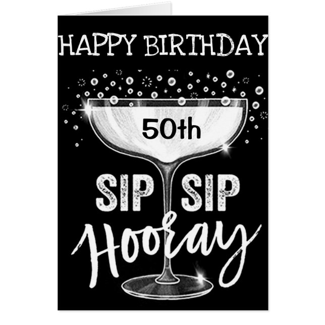 **SIP SIP HOORAY 50 BIRTHDAY AWAY** VUXEN CARD HÄLSNINGSKORT (Framsidan)