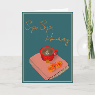 Sip Sip Hooray card Kort