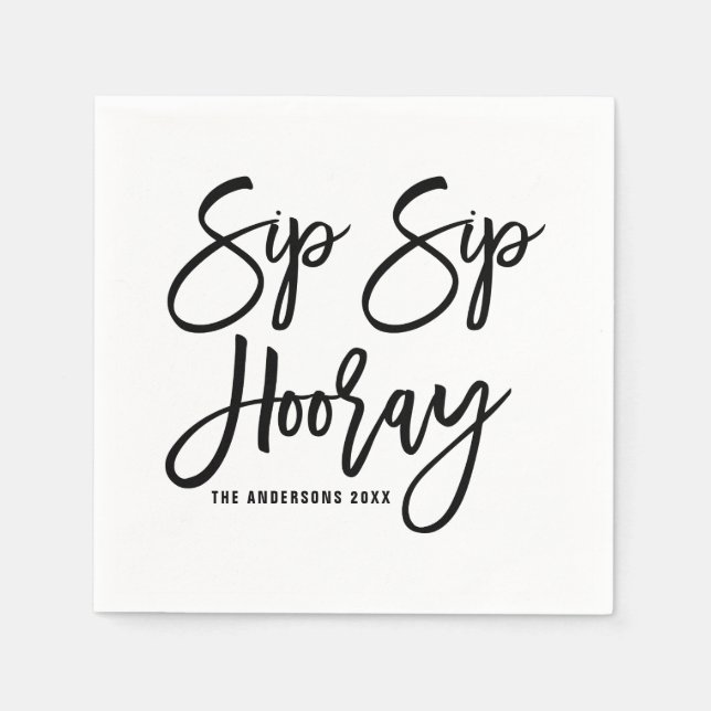 Sip Sip Hooray Hand Lettered Bröllop Pappra Napkin Pappersservett (Framsidan)
