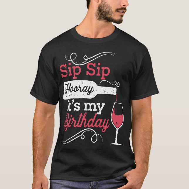 sip sip hooray med min födelsedag vin t-shirts (Framsida)