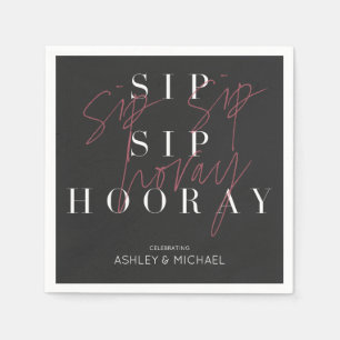 Sip Sip Hooray Modern Black Firande Party Pappersservett