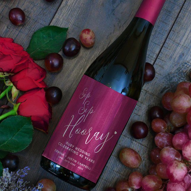 Sip Sip hooray ruby bröllop-årsdagen 40:e årsdagen Vinflaska Etikett (Skapare uppladdad)