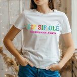 Sip Sip Ole Bachelorette final Fiesta T Shirt<br><div class="desc">Få redo att fira din sista timme med flickorna i stil med sip Sip Ole Bachelorette final Fiesta T-Shirt! Den här söta och trendig garantin är perfekten för att visa din upphetsning för dina kommande nyblivna djur och njuta av din sista fiesta som ett enda dam. Med en lekfull "Sip...</div>
