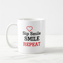 Sip, Smile, Smile & Repeat /Personlig/ Gift