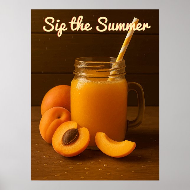 Sip the Summer - Fresh Apricot Juice Poster (Framsidan)