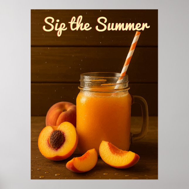 Sip the Summer - Fresh Peach Juice Poster Print (Framsidan)